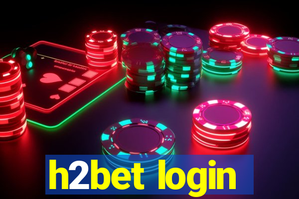 h2bet login